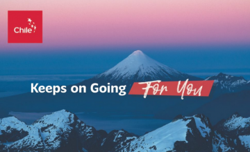 “Chile keeps on going for you”, the international campaign to reinforce Chile commitment to exports