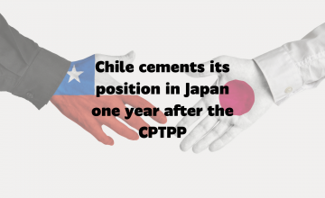 Chile cements its position in Japan one year after the CPTPP